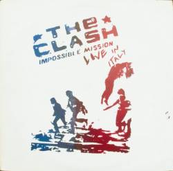 The Clash : Impossible Mission - Live in Italy